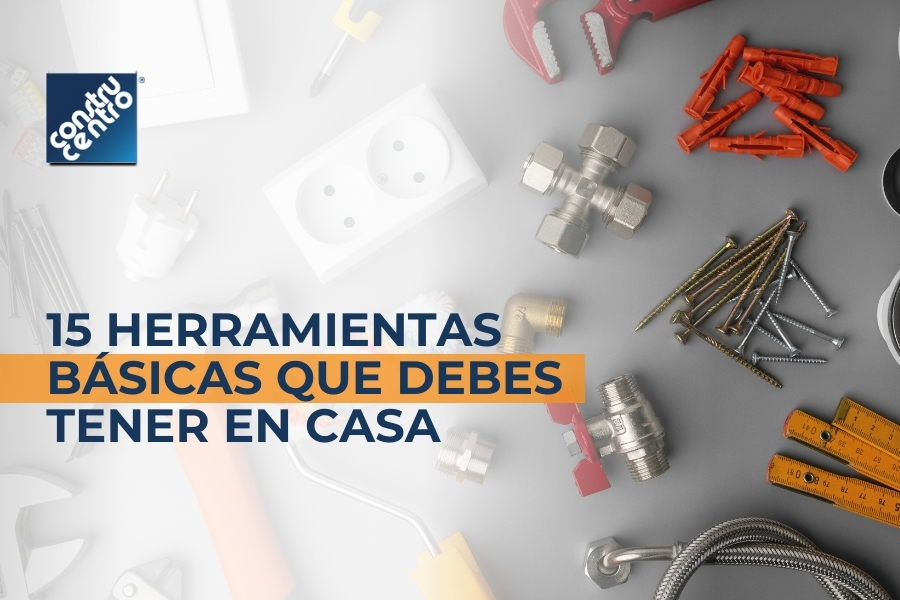 15 herramientas que toda persona debe tener en casa